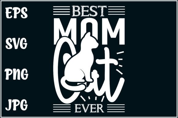 Best Mom Cat Ever, Cat Mom SVG Review