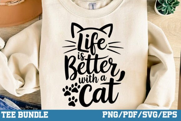 Life is Better with a Cat, Cat Lover SVG
