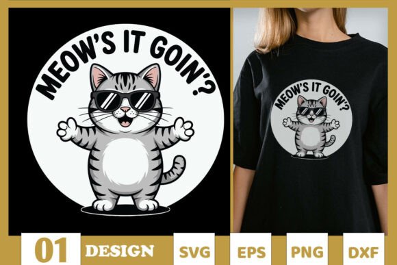 Meow s It Goin Funny Cat Pun SVG Review