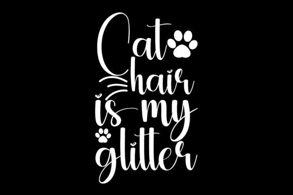 My Glitter Cat Hair SVG T Shirt Review