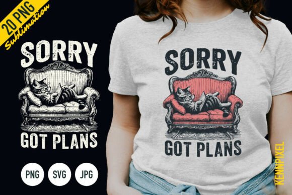 Sorry Got Plans Cat Shirt Design Review